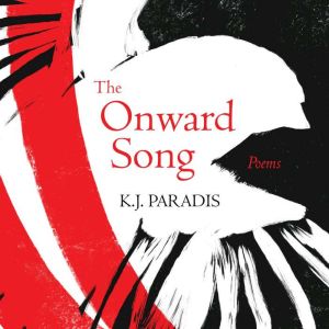 The Onward Song: Poems