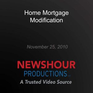 Home Mortgage Modification, PBS NewsHour