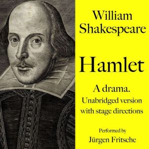 William Shakespeare Hamlet. A drama...., William Shakespeare