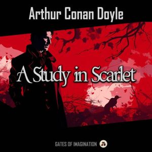 A Study in Scarlet, Arthur Conan Doyle