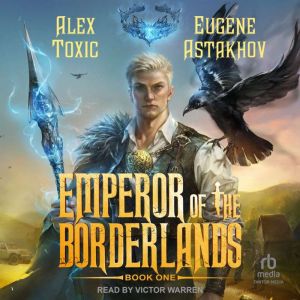 Emperor of the Borderlands (Book 1)
