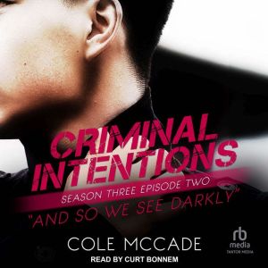 Criminal Intentions Season Three, Ep..., Cole McCade