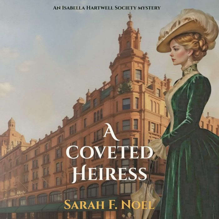 A Coveted Heiress, Sarah F. Noel