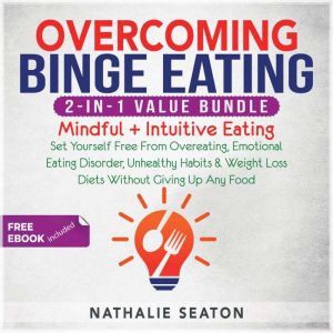 Overcoming Binge Eating 2in1 Value ..., Nathalie Seaton