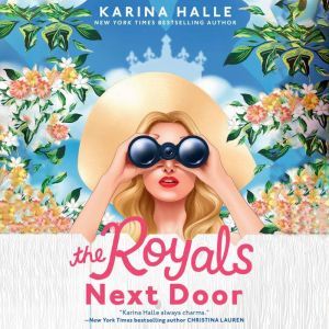 The Royals Next Door, Karina Halle