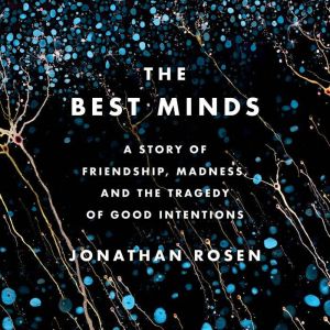 The Best Minds, Jonathan Rosen