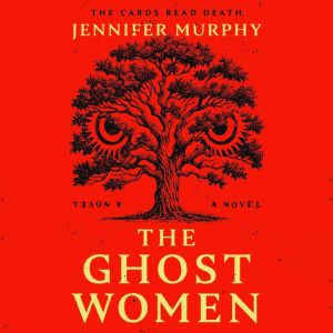 The Ghost Women