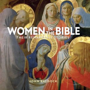 Women in the Bible, John Baldock