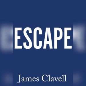 Escape, James Clavell