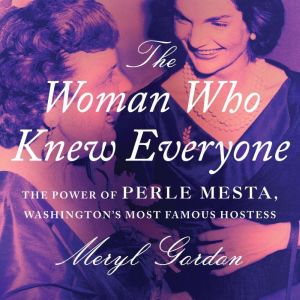 The Woman Who Knew Everyone, Meryl Gordon