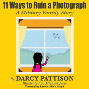 11 Ways to Ruin a Photograph, Darcy Pattison