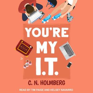 Youre My I.T., C.N. Holmberg