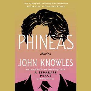 Phineas, John Knowles