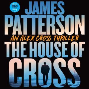 The House of Cross, James Patterson