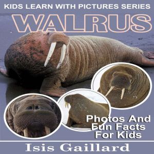 Walrus, Isis Gaillard