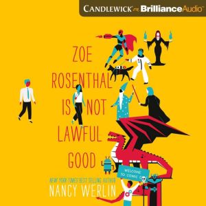 Zoe Rosenthal Is Not Lawful Good, Nancy Werlin