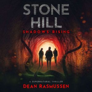 Stone Hill Shadows Rising, Dean Rasmussen