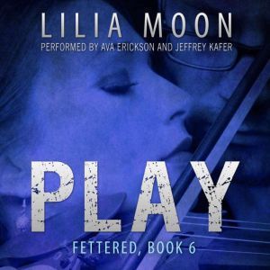 PLAY Chloe  Eli Fettered 6, Lilia Moon