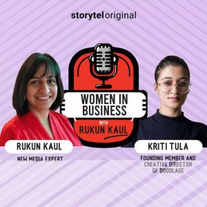 Women in Business Episode 3, Rukun Kaul