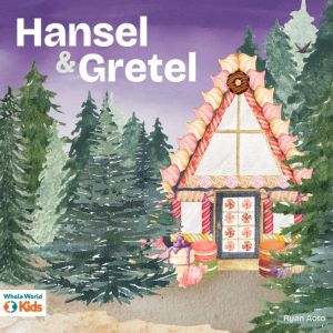 Hansel and Gretel