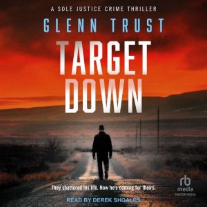 Target Down, Glenn Trust
