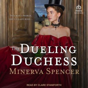 The Dueling Duchess, Minerva Spencer