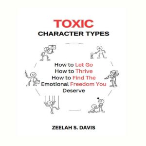 Toxic Character Types, Zeelah Davis