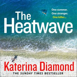 The Heatwave, Katerina Diamond