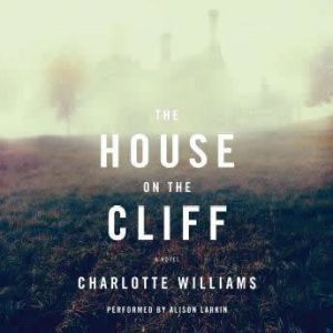 The House on the Cliff, Charlotte Williams