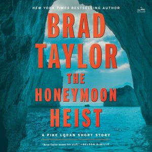 The Honeymoon Heist, Brad Taylor