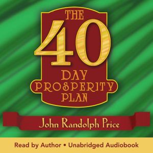 The 40Day Prosperity Plan, John Randolph Price