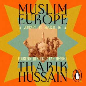 Muslim Europe, Tharik Hussain