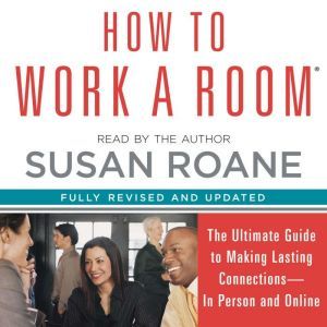 How to Work a Room, Susan RoAne