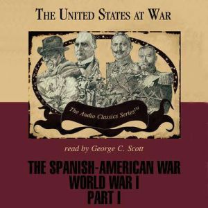 The SpanishAmerican WarWorld War I ..., Ralph Raico