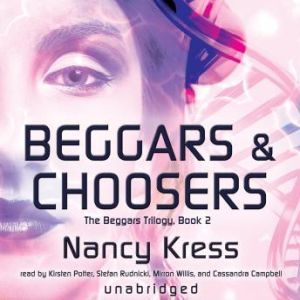 Beggars and Choosers, Nancy Kress