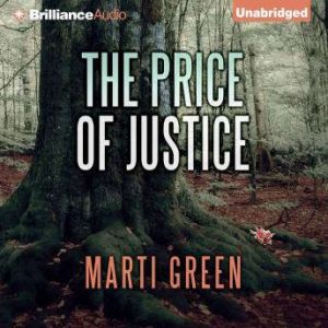 The Price of Justice, Marti Green