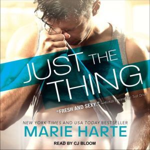 Just the Thing, Marie Harte