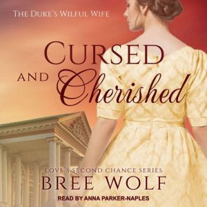 Cursed  Cherished, Bree Wolf