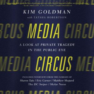 Media Circus, Kim Goldman