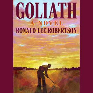 Goliath, Ronald Lee Robertson