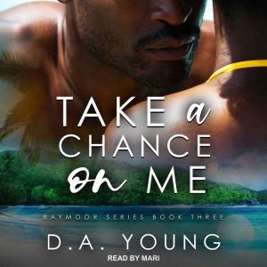 Take a Chance on Me, D. A. Young
