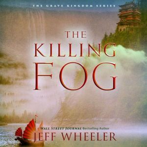 The Killing Fog, Jeff Wheeler