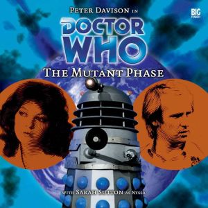Doctor Who  The Mutant Phase, Nicholas Briggs