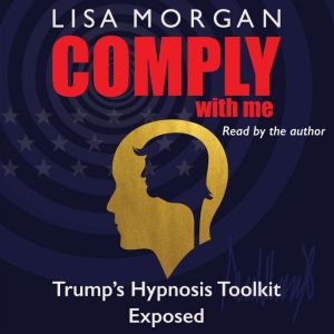 Comply with Me, Lisa Morgan
