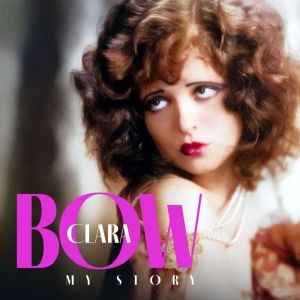 Clara Bow, Clara Bow
