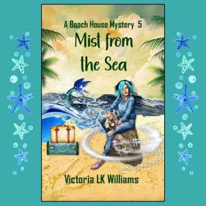 Mist From The Sea, Victoria LK Williams
