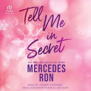 Tell Me in Secret, Mercedes Ron