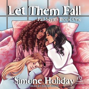 Let Them Fall, Simone Holiday