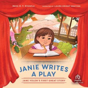 Janie Writes a Play, Heidi E. Y. Stemple