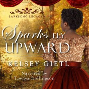 Sparks Fly Upward, Kelsey Gietl